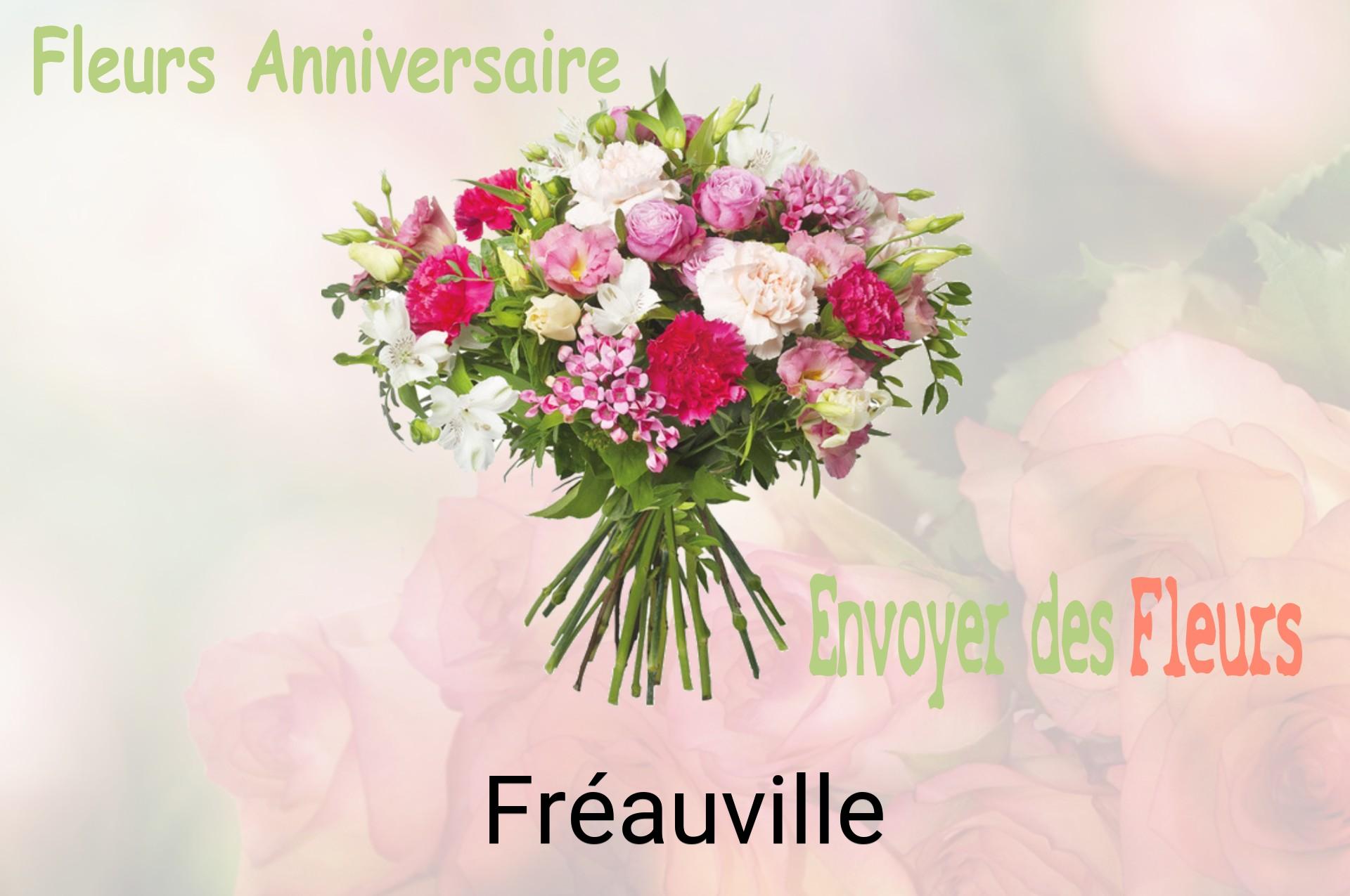 Bouquet de fleurs d’anniversaire livré à Fréauville