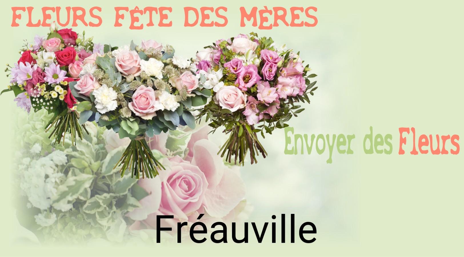 Bouquet de Fête des Mères livré à Fréauville